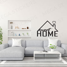 Lade das Bild in den Galerie-Viewer, Home Sweet Home Aufkleber
