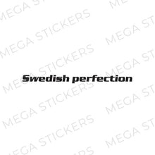 Load image into Gallery viewer, "Swedish perfection" Frontscheibe Aufkleber - megastickers.de